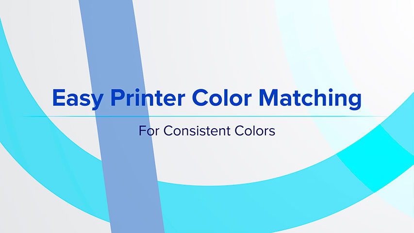 Easy Printer Color Matching - For Consistent Colors